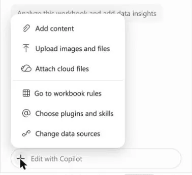 The plus menu in the Copilot prompt box in Excel: Add content, Upload images and files, Attach cloud files, Go to workbook rules, Choose plugins and skills, Change data sources.